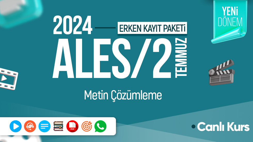 ERKEN KAYIT - 2024 - ALES/2 Temmuz Dönemi - Metin Çözümleme