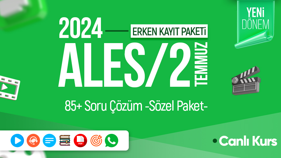 ERKEN KAYIT - 2024 - ALES/2 Temmuz Dönemi - 85 Plus Sözel Soru Çözüm Paketi
