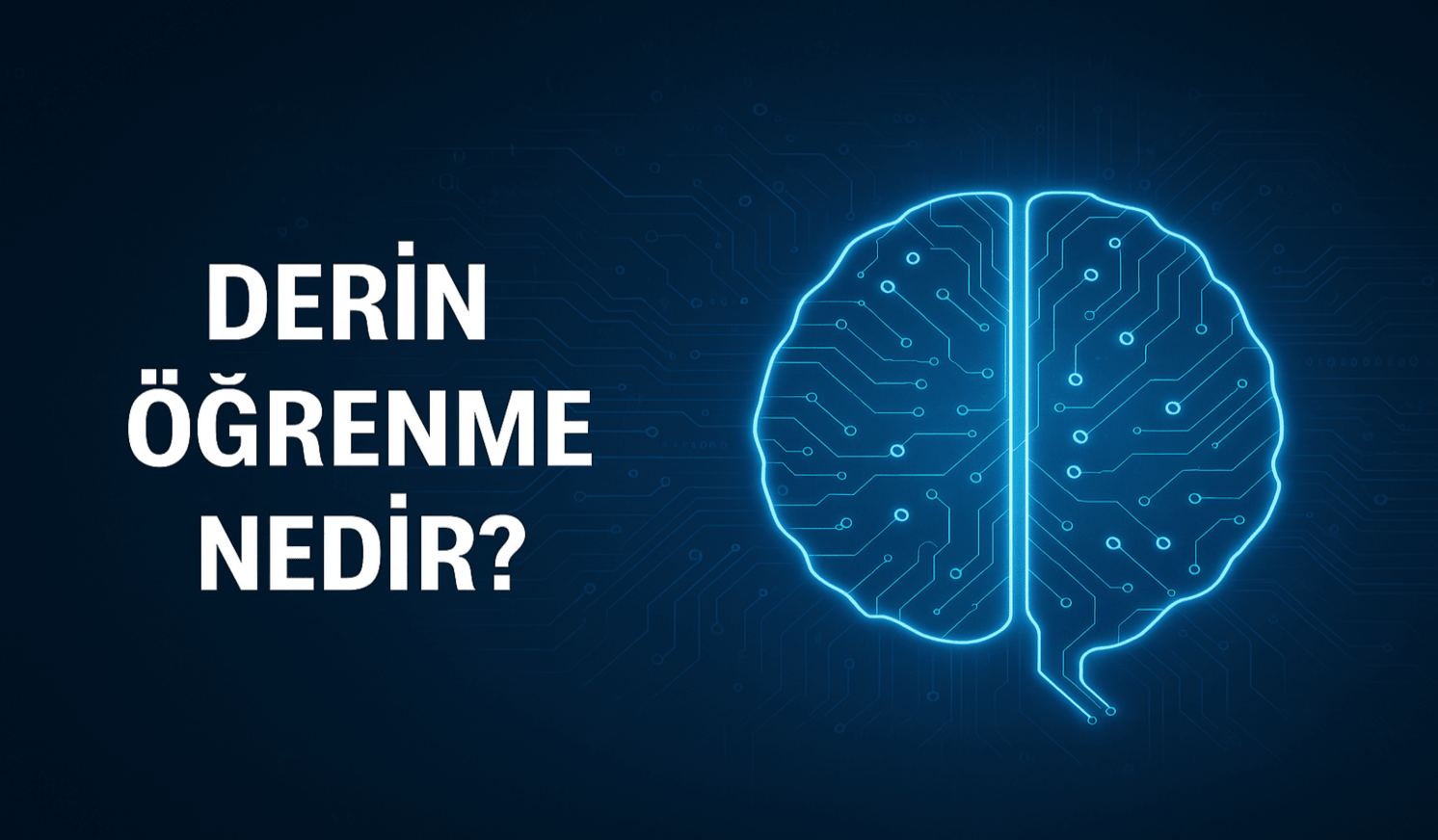 Derin Öğrenme (Deep Learning)