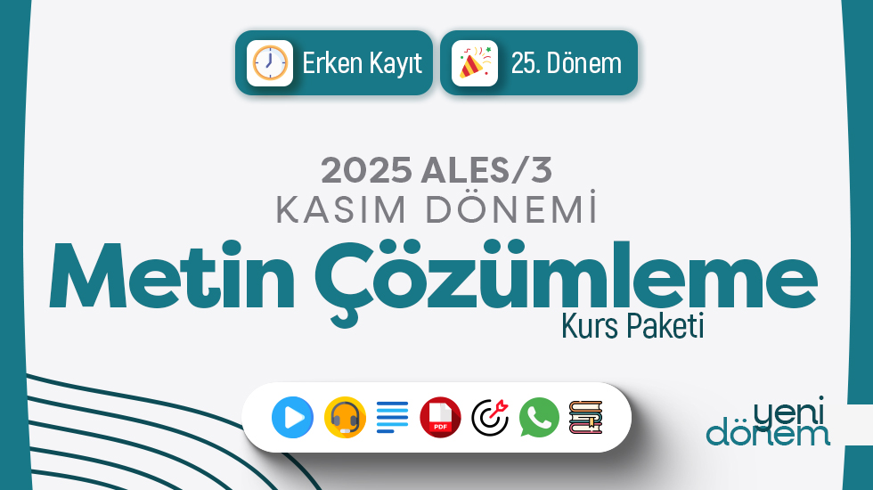 ERKEN KAYIT - 2025 - ALES/3 Kasım Dönemi - Metin Çözümleme