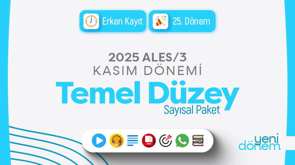 ERKEN KAYIT - 2025 - ALES/3 Kasım Dönemi - Temel Düzey Sayısal