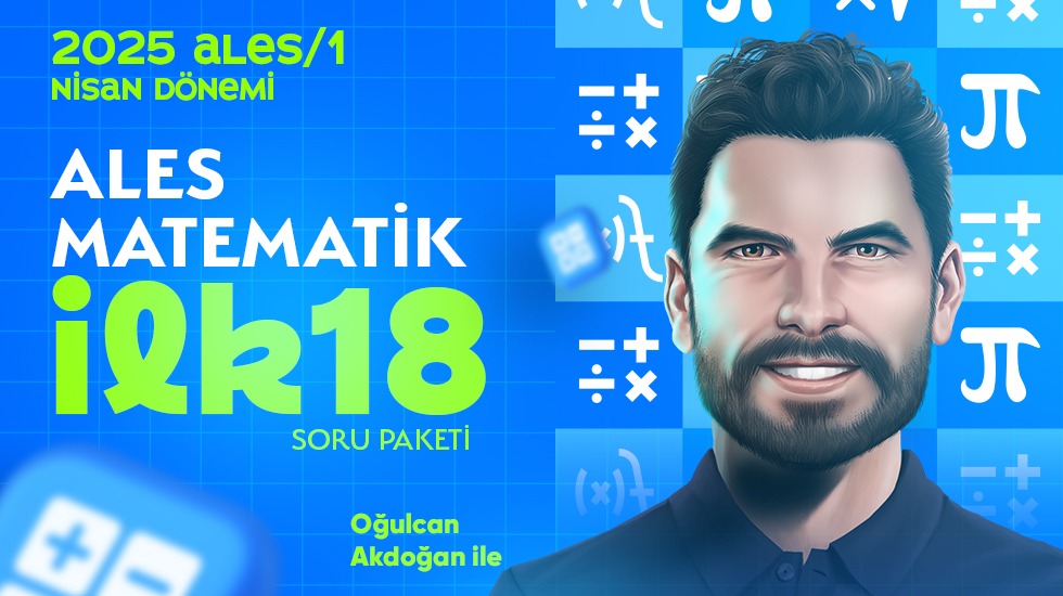 CANLI EĞİTİM - Oğulcan AKDOĞAN ile ALES Matematik İlk 18 Soru