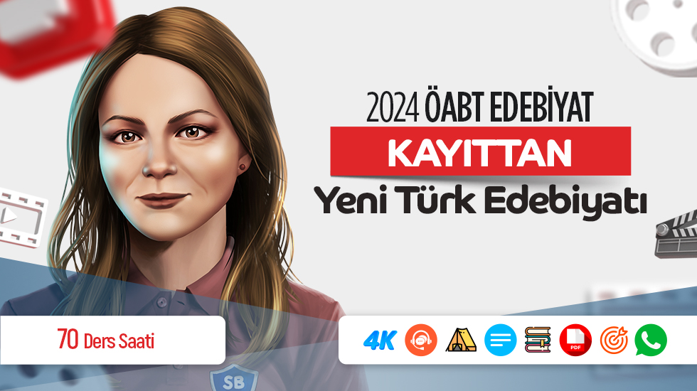 KAYITTAN - 2024 - ÖABT Yeni Türk Edebiyatı Konu Anlatımı