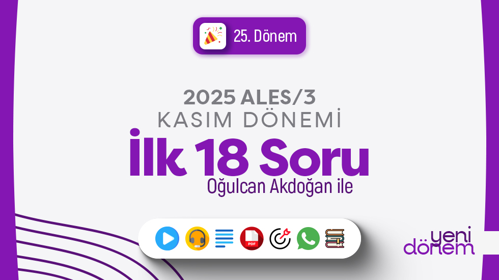2025 - ALES/3 Kasım Dönemi - Oğulcan Akdoğan ile Matematik İlk 18 Soru