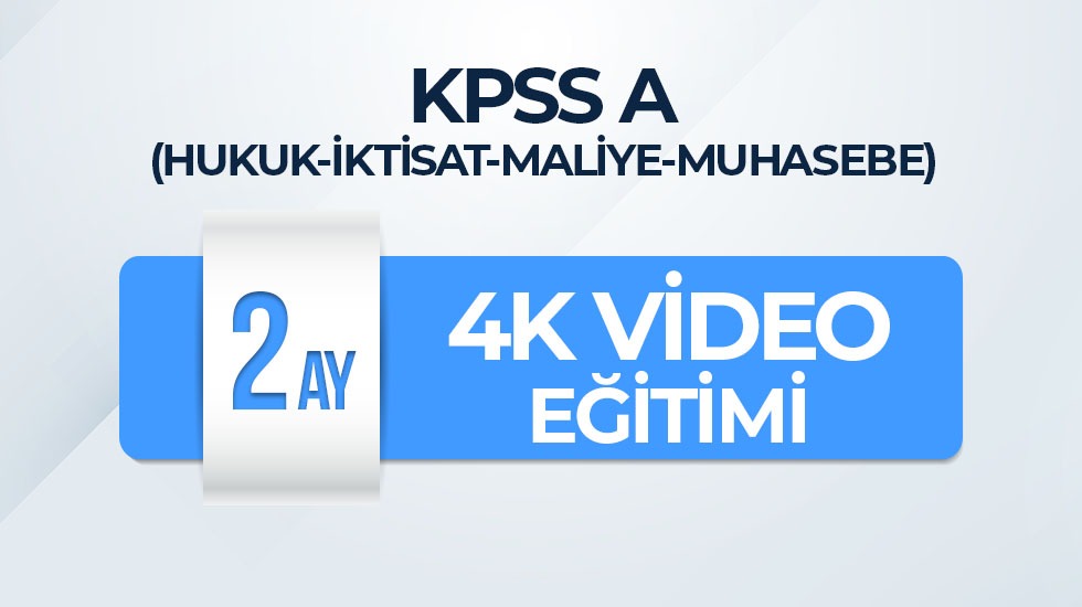 KPSS A - 2 Aylık 4K Video Eğitim Paketi