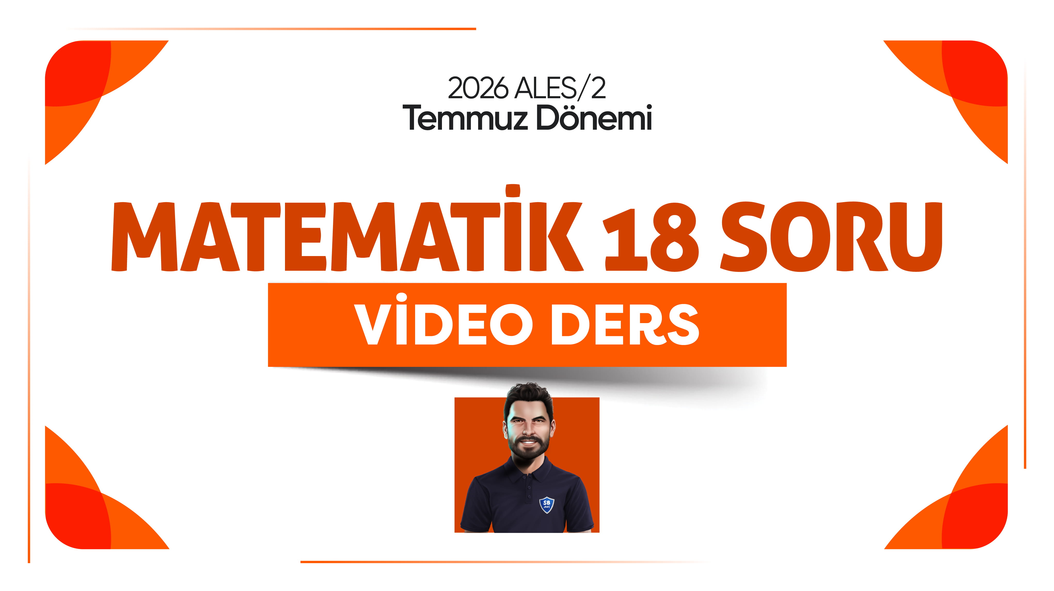 2026 - ALES/2 Temmuz Dönemi - Matematik İlk 18 Soru
