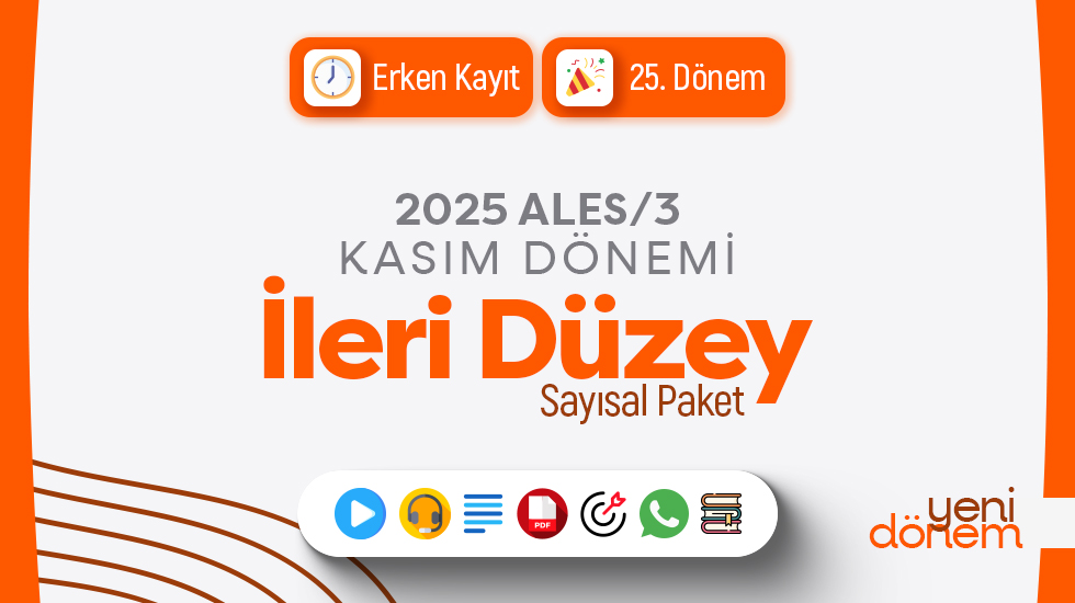 ERKEN KAYIT - 2025 - ALES/3 Kasım Dönemi - İleri Düzey Sayısal