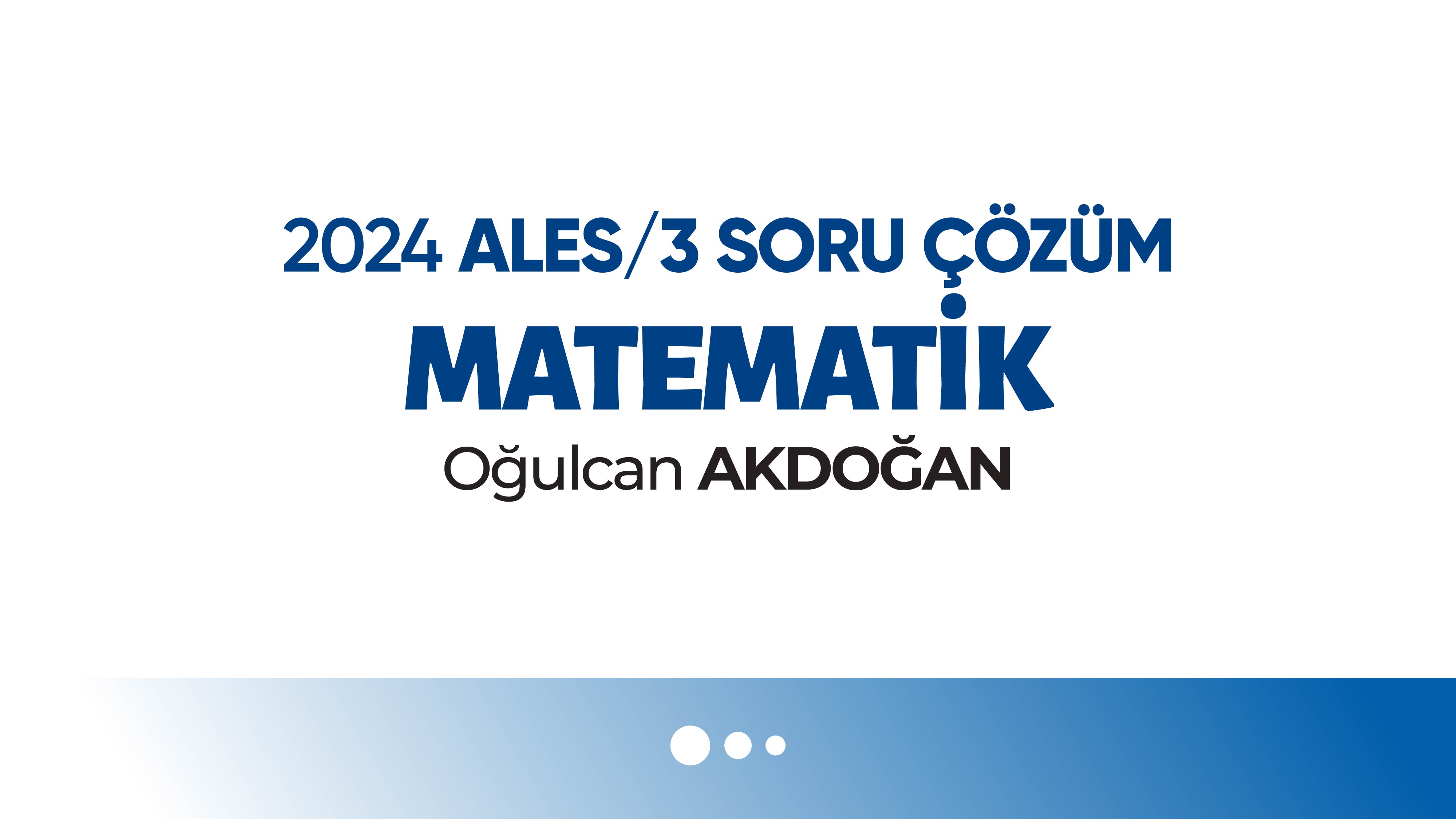 2024 ALES/3 Sayısal Soru Çözüm